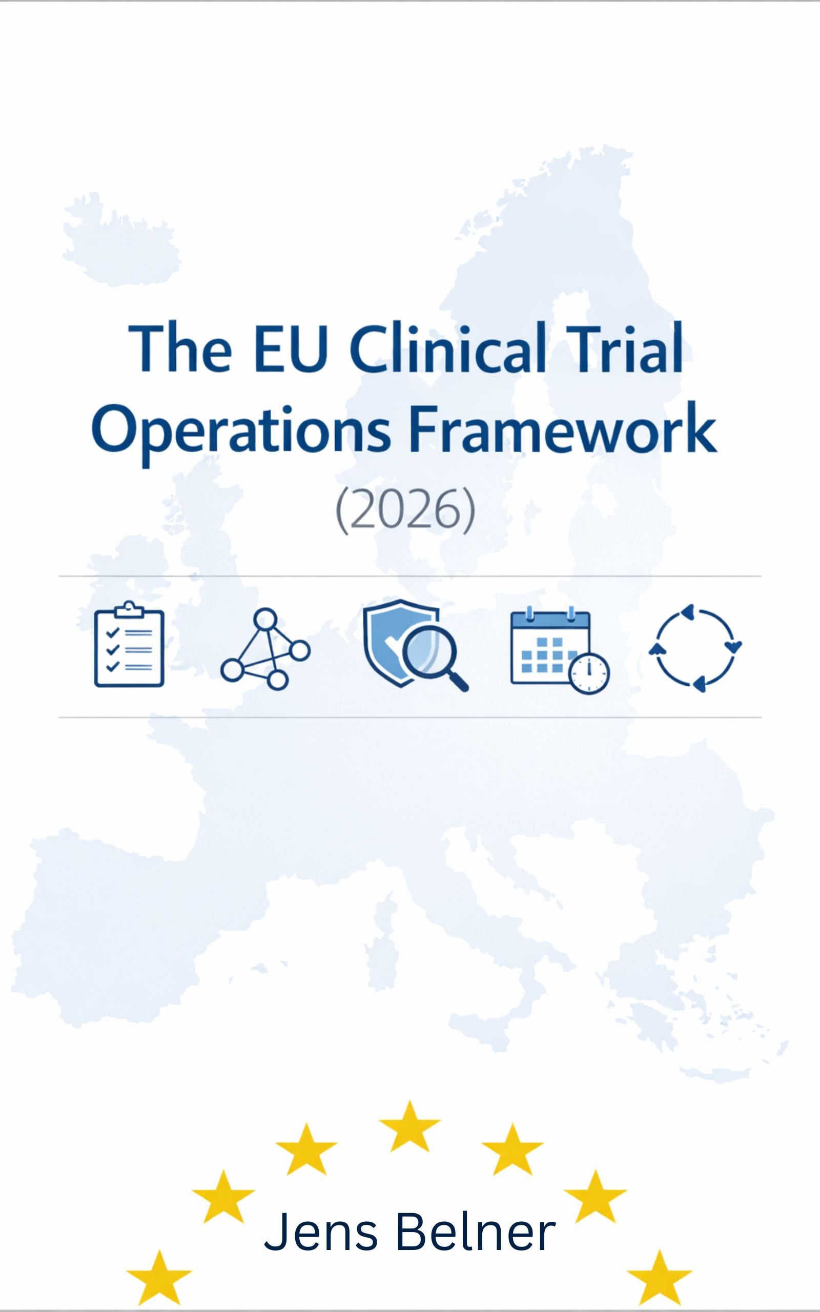EU Clinical Trial Operations Framework (2026) book cover